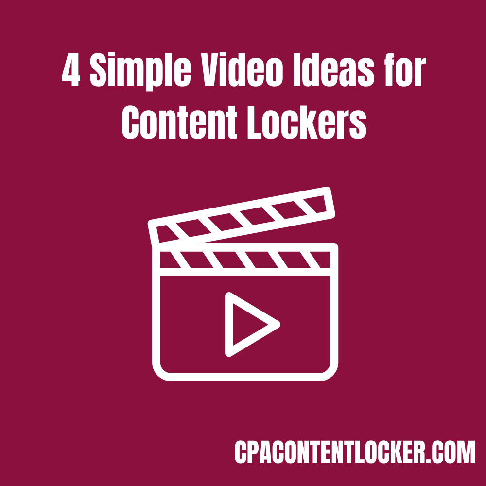 4 Simple Video Ideas for Content Lockers