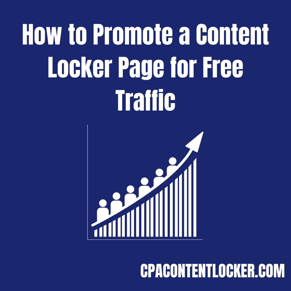 How to Promote a Content Locker Page for Free Traffic