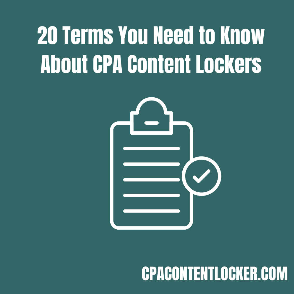 20 Terms You Need to Know About CPA Content Lockers